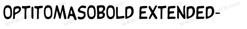 OPTITomasoBold Extended字体转换
